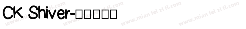 CK Shiver字体转换